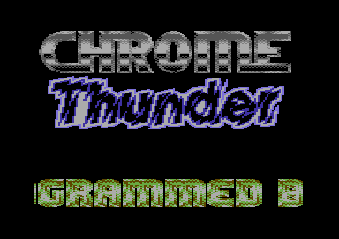 Chrome Thunder Intro