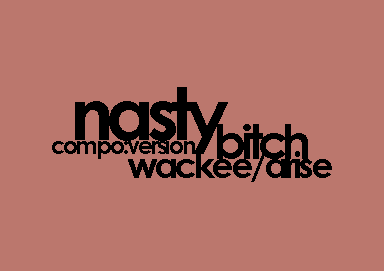 Nasty Bitch