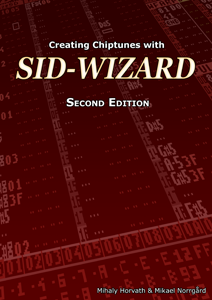 Creating Chiptunes with SID-Wizard - Second Edition