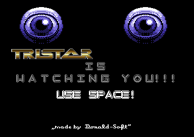 Tristar Is Watching You