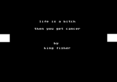 Life Is a Bitch, Then You Get Cancer