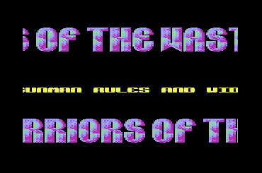 The Warriors of the Wasteland Intro