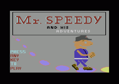 Mr. Speedy and his Adventures
