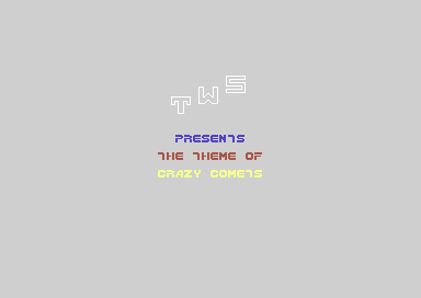 The Theme of Crazy Comets