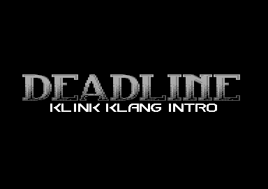 The Deadline Kling Klang Intro
