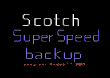 Scotch Super Speed Backup