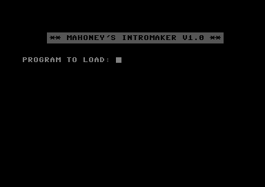 Mahoney's Intromaker V1.0