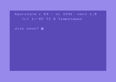 Gyorsform C64 - VC 1541 V1.0 [hungarian]