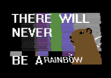 There Will Never Be A Rainbow
