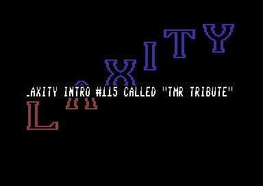 Laxity Intro #115 (TMR Tribute)