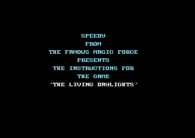 The Living Daylights Instructions