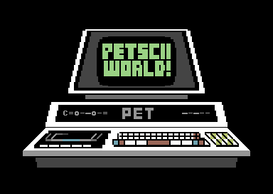 PET says PETSCII WORLD