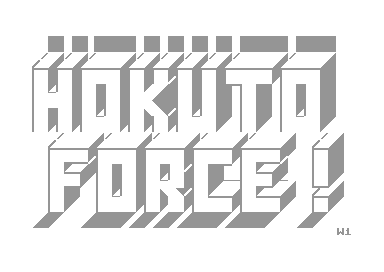 Hokuto Force!