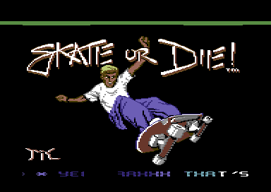 Skate or Die Demo