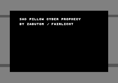 Sad Pillow + Cyber Prophecy