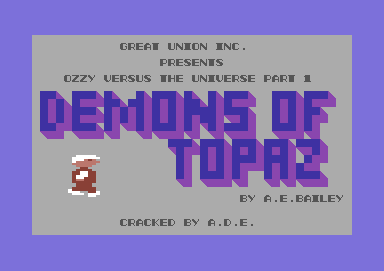 Ozzy Versus the Universe Part I : Demons of Topaz
